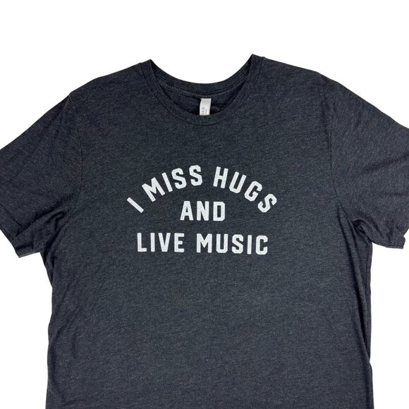 Bella Canvas Other - I Miss Hugs And Live Music Tee Mens Size 2XL Charcoal Gray Heathered Shirt